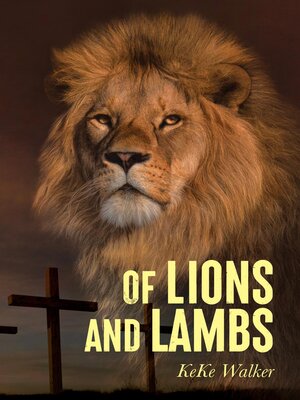 cover image of Of Lions and Lambs